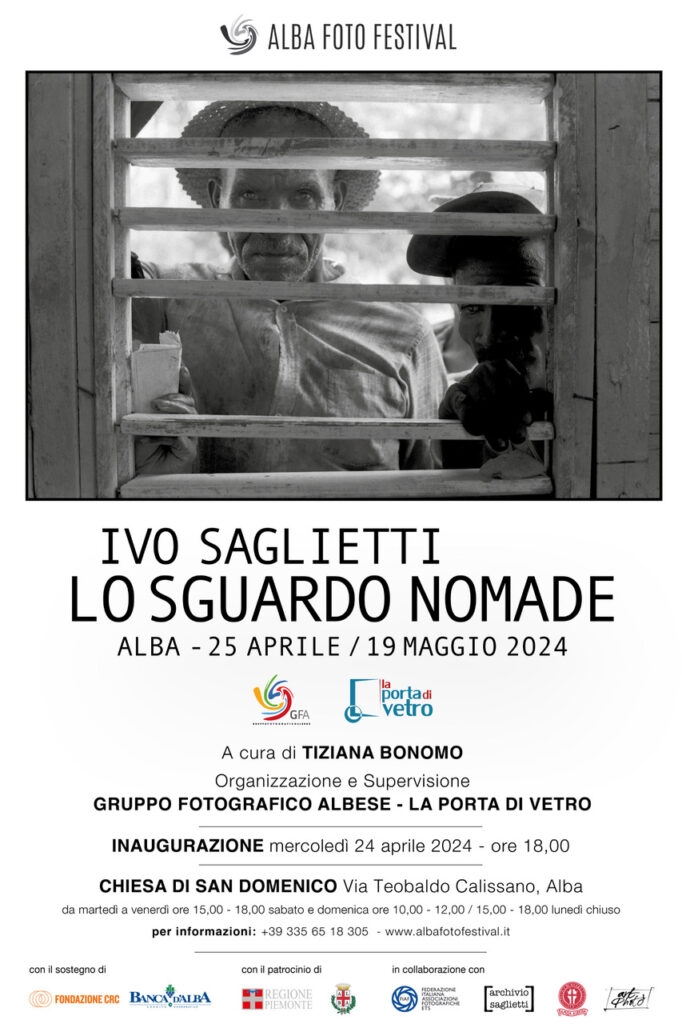 Per ricordare IVO SAGLIETTI, il reporter-photographe, vi invitiamo alla seconda mostra ad ALBA nella CHIESA DI SAN DOMENICO